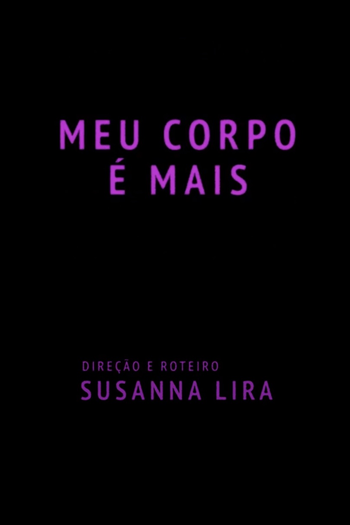  de Filme Meu Corpo é Mais (2018)