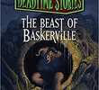 The Beast of Baskerville by Deadtime Stories