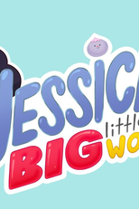 Jessica's Big Little World (1ª Temporada) (Jessica's Big Little World (Season 1))