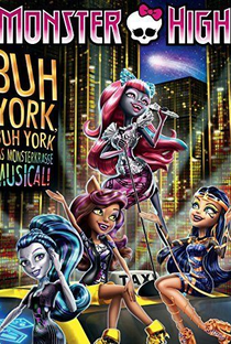 Monster High: Boo York, Boo York - Poster / Capa / Cartaz - Oficial 1