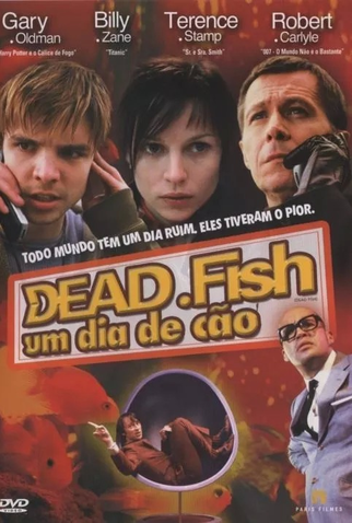 Poster 6 de Filme Dead Fish: Um Dia de Cão (2005)