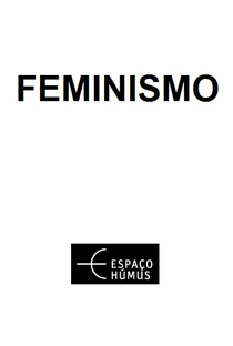 Feminismo (Espaço Húmus) - Poster / Capa / Cartaz - Oficial 1