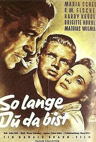 Poster 1 de Filme Solange Du da bist (1953)