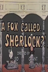 A Fox Called Sherlock by Doctor Dolittle (A Fox Called Sherlock by Doctor Dolittle)
