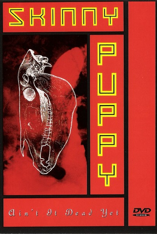 Poster 1 de TV Skinny Puppy: Ain't It Dead Yet? (1989)