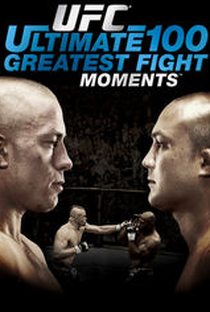 UFC: Ultimate 100 Greatest Fight Moments - Poster / Capa / Cartaz - Oficial 1