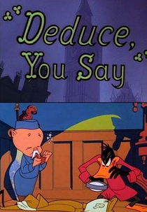 Elementar, Meu Caro (Deduce, You Say)