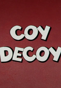 O Pica-Pato (Coy Decoy)