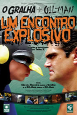 O Gralha e o Oil-Man - Um Encontro Explosivo (O Gralha e o Oil-Man - Um Encontro Explosivo)
