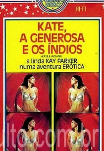 Kate, A Generosa e os Índios (Kate & the Indians)