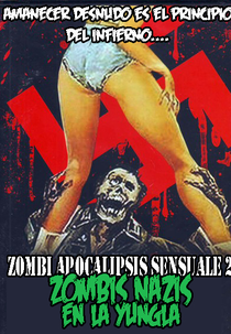 Zombi apocalipsis sensuale 2: Zombis nazis en la yungla (Zombi apocalipsis sensuale 2: Zombis nazis en la yungla)