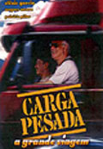 Carga Pesada - A Grande Viagem (Carga Pesada: A Grande Viagem)