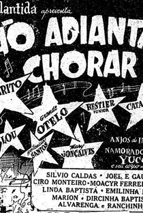 Não Adianta Chorar - Poster / Capa / Cartaz - Oficial 1