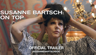 Susanne Bartsch: On Top (2018) | Official Trailer HD