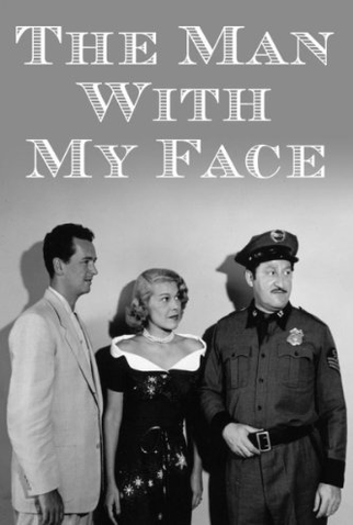 Poster 1 de Filme The Man with My Face (1951)