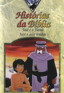 Histórias da Bíblia (The Old Testament: Joseph and the Pharaoh)