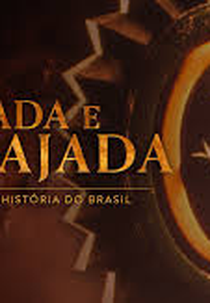 Amada e Ultrajada: o Exército na História do Brasil (Amada e Ultrajada: o Exército na História do Brasil)