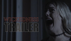 WICKEDNESS Official Trailer (2025) British Indie Horror