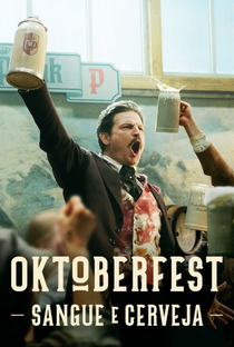 Oktoberfest: Sangue e Cerveja - Poster / Capa / Cartaz - Oficial 2