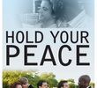 Hold Your Peace