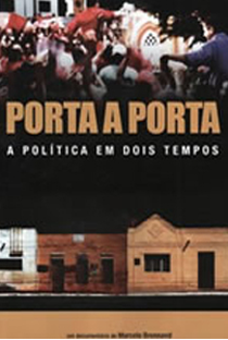 Porta a Porta – A Política em Dois Tempos - Poster / Capa / Cartaz - Oficial 1