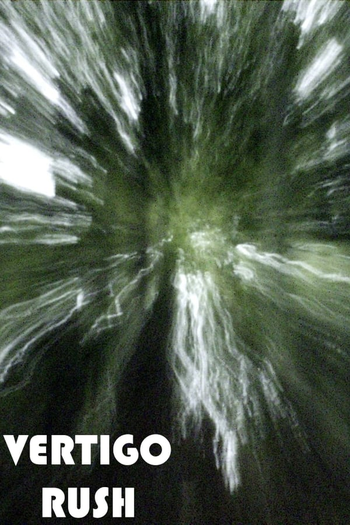 Poster de Curta Vertigo Rush (2007)
