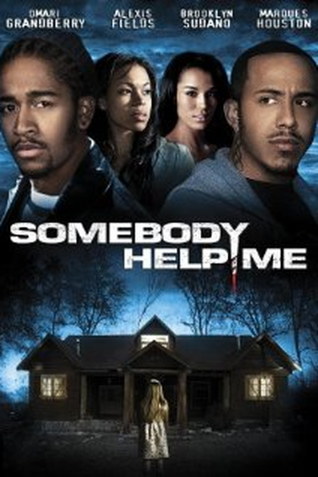 Poster de Filme Somebody Help Me (2007)