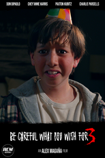 Be Careful What You Wish For 3 (Be Careful What You Wish For 3)