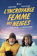 A Incrível Mulher das Neves (L'incroyable femme des neiges)