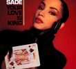 Sade: Your Love is King