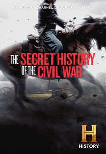 História Secreta da Guerra Civil Americana (The Secret History of the Civil War)