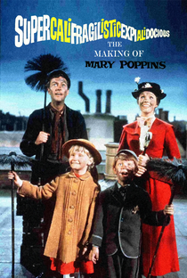 Supercalifragilisticexpialidocious: The Making of 'Mary Poppins' - Poster / Capa / Cartaz - Oficial 1