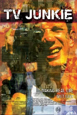 Poster 1 de Filme Tv Junkie (2006)