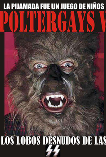Poltergays 5: Los Lobos Desnudos de las SS - Poster / Capa / Cartaz - Oficial 1
