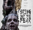 Bring Out the Fear