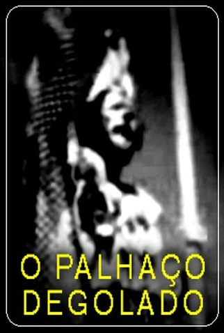 Poster 1 de Curta O Palhaço Degolado (1977)