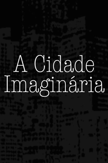 Poster de Filme A Cidade Imaginária (2014)