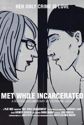 Poster 1 de Filme Met While Incarcerated (2018)