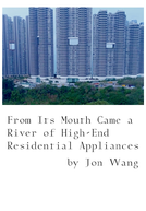 From Its Mouth Came a River of High-End Residential Appliances (From Its Mouth Came a River of High-End Residential Appliances)