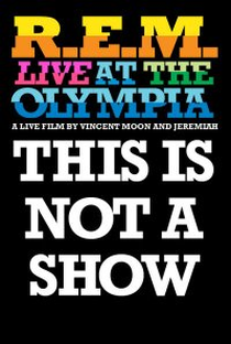 R.E.M. - This Is Not a Show - Poster / Capa / Cartaz - Oficial 1