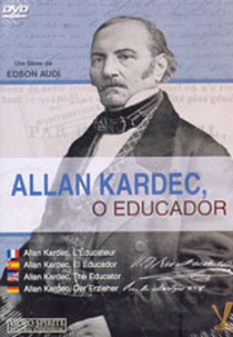 Allan Kardec, o Educador (Allan Kardec, o Educador)