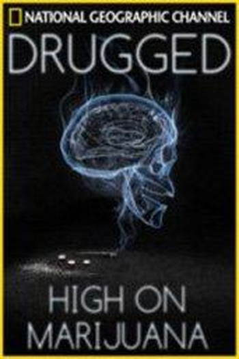  de Filme Drugged: High On Marijuana (2011)