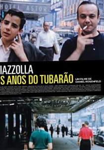 Piazzolla: Os Anos do Tubarão (Astor Piazzolla: Los Años del Tiburón)