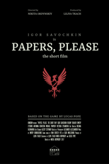 Papers, Please: The Short Film (Papers, Please: The Short Film)
