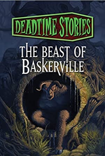 The Beast of Baskerville by Deadtime Stories - Poster / Capa / Cartaz - Oficial 1