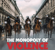 O Monopólio da Violência