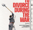 How to Divorce During the War