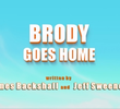 Brody Goes Home
