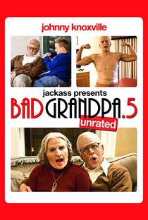 Bad Grandpa .5 - Poster / Capa / Cartaz - Oficial 1