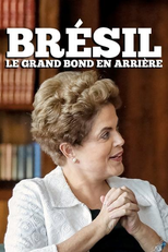 Brasil: O Grande Salto Para Trás (Brésil: Le grand bond en arrière)